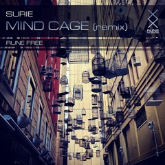RUNE: Surie – Mind Cage (Remix) • FREE TUNE
