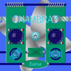 Chambray - Makin Me (AM Unit Remix)