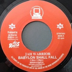 Jah Warrior - Babylon Shall Fall