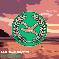 Lost House Rhythms - For An Angel [OUT NOW]