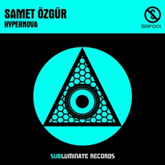 Samet Ozgur - Hypernova (Original Mix) [FREE DOWNLOAD] [OUT NOW]