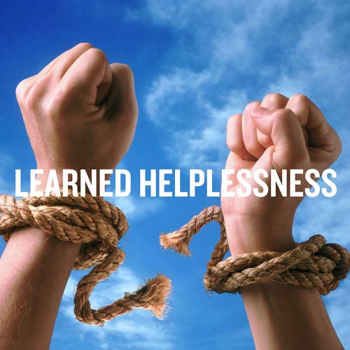 Stream episode Learned Helplessness - Breaking the Chains by User ...