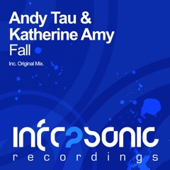 Andy Tau & Katherine Amy - Fall (Instrumental Mix) [Infrasonic] OUT NOW!