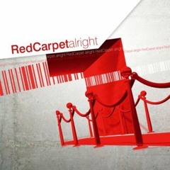 Red Carpet - Alright (CJ Stone Sunshine Rework) Preview