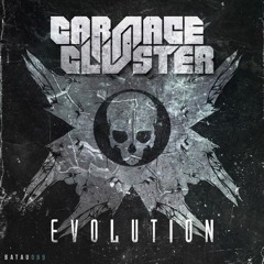 Carnage & Cluster - Evolution [BATAU069]