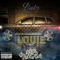 Link$ - Louie (EXTORTION The Mixtape)