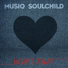Musiq Soulchild "Heart Away"