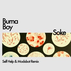 Burna Boy - Soke (Self Help & Modabot Remix)