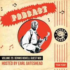 RR Podcast Volume 25: Dennis Bovell Guest Mix