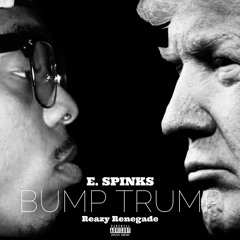 Bump Trump (Prod By Reazy Renegade)