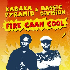 Kabaka Pyramid & Bassic Division - Fire Caan Cool [2016] #FreeDownload