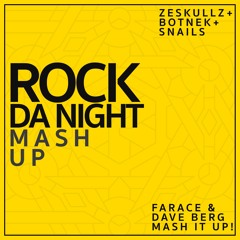 Rock Da Night (Farace & Dave Berg Mash Up)