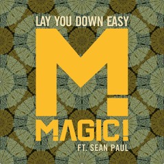 Lay You Down Easy  - Main