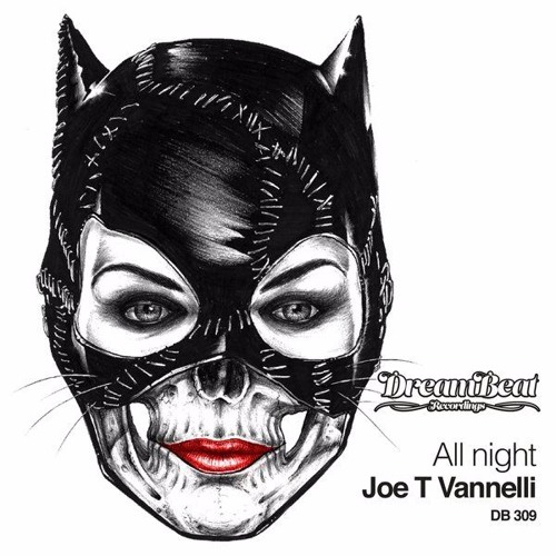 Joe T Vannelli  - All Night (Mattei & Omich Remix) [Dream Beat Recordings]
