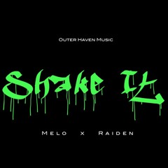 Shake It (Produced by Raiden Labs)