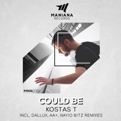 Kostas T "Could Be" (Nayio Bitz Remix)