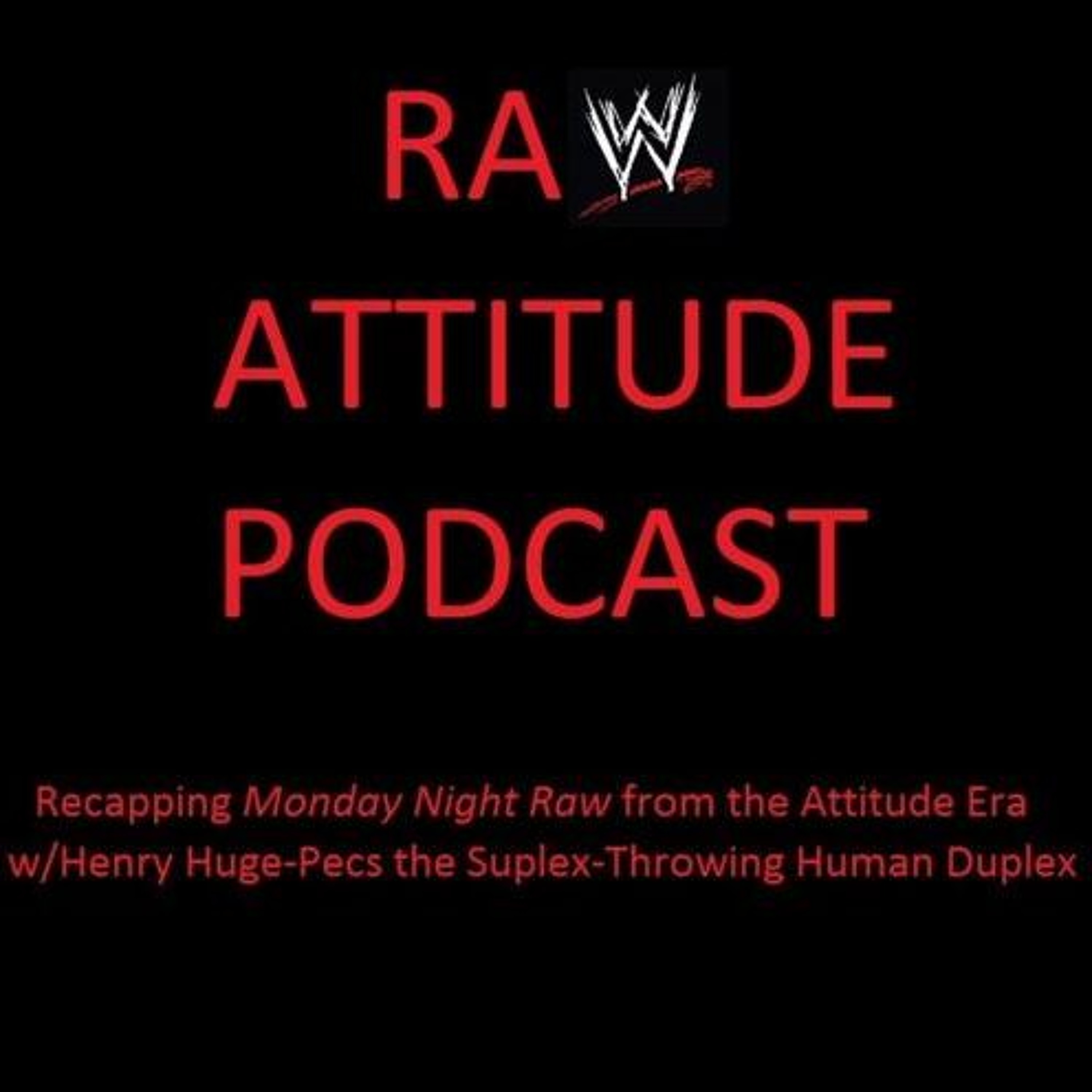 The Raw Attitude Podcast