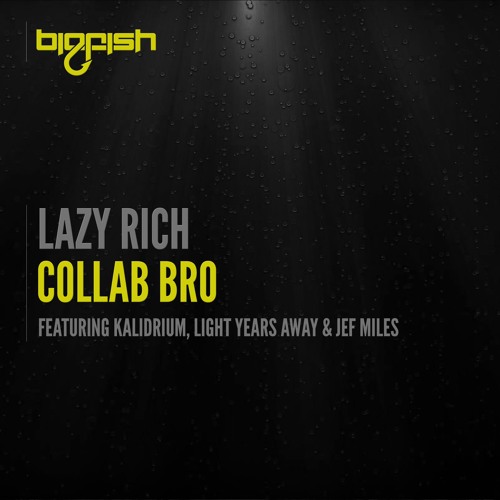 Kalidrium vs Lazy Rich - Collab Bro