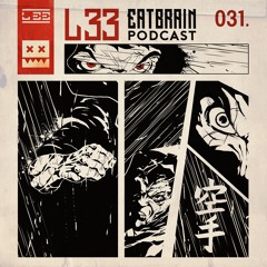 EATBRAIN Podcast 031 by L 33