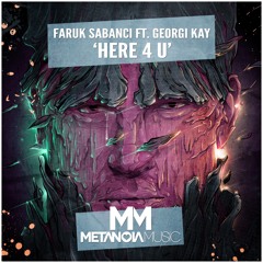 Faruk Sabanci - Here 4 U (feat. Georgi Kay)