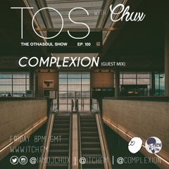 The OthaSoul Show #100 w/ Complexion