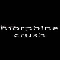 Morphine Crush