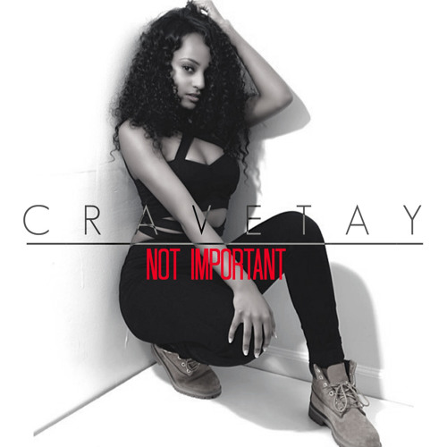 CRAVETAY - Not Important