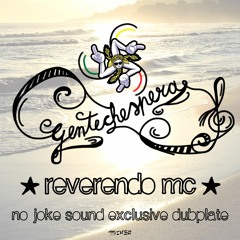 Reverendo MC - Gente Che Spera (NO JOKE Sound Exclusive Dubplate)