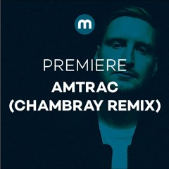 Premiere: Amtrac 'Once Is Enough' (Chambray Remix)