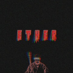 MJD ft. Roo Nostalgia - Ether [Prod. Gus Norco]