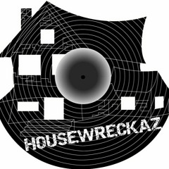 HouseWreckaz Radio EP#70  w/ Artz Tha Reelz