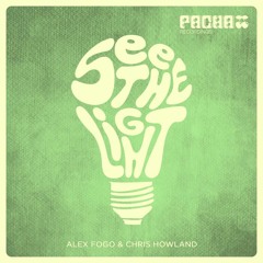 Alex Fogo & Chris Howland - See The Light