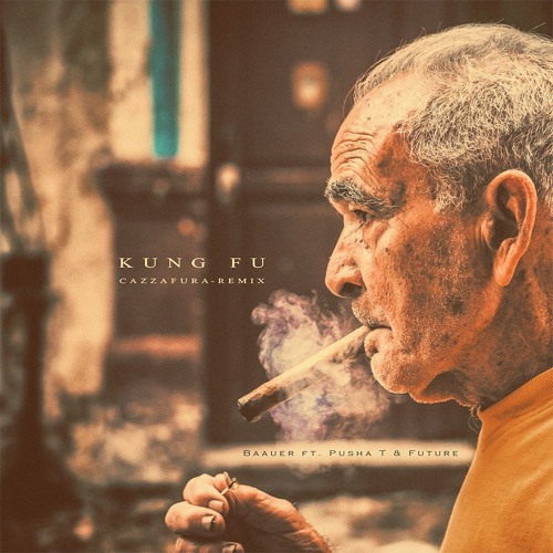 Baauer ft. Pusha T & Future - Kung Fu (Cazzafura Remix)