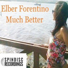 Elber Florentino - Much Better (Original Mix) out 25th March