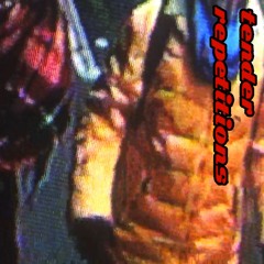 Tender Repetitions (Glamourous Showbar Remix)