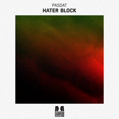 Pasdat - Hater Block