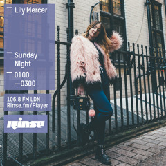 Rinse FM Podcast - Lily Mercer - 21st March 2015