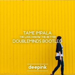 Tame Impala - The Less I Know The Better (Doubleminds Bootleg) FREE DOWNLOAD