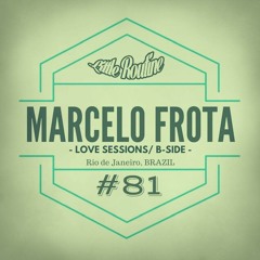 Marcelo Frota - Little Routine  #81 (2015)