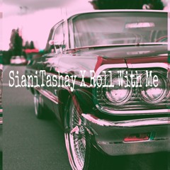 SianiTashay x Roll With Me