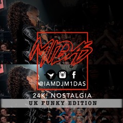 24k: Nostalgia mix - UK funky