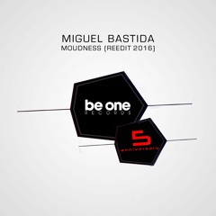 Miguel Bastida - Moudness (Reedit 2016)