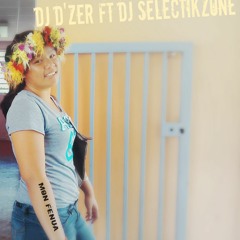 Mon Fenua Dj Dzer Ft Dj Selectikzone (Tahiti Remix)