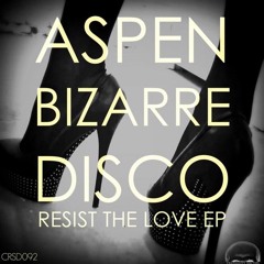 aspen bizarre disco - No Resist (Original ShoutOut version)*Release 28 th march 2016*
