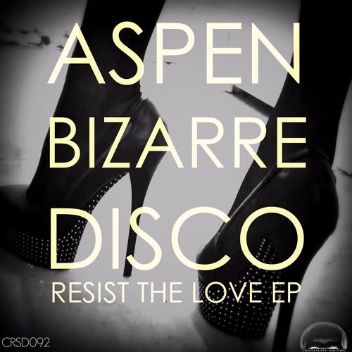 aspen bizarre disco - No Resist (Original ShoutOut version)*Release 28 th march 2016*