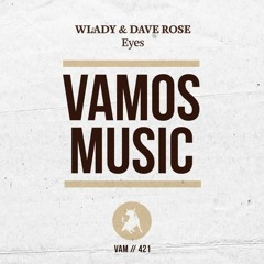#31 TODAY on Beatport ! Wlady & Dave Rose - EYES(Original Mix)sc Clip