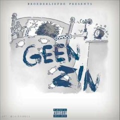 Broederliefde - Geen Zin Remix (Prod By. AnthBeatsz)