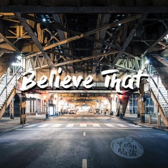 Believe That