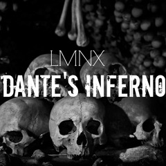 LMNX - Dante's Inferno (BUY = FREE DOWNLOAD)