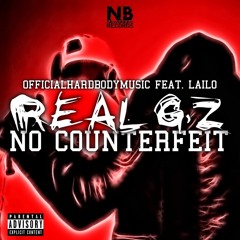 HardBody - Real G'z, No Counterfeit (Feat. Lailo)